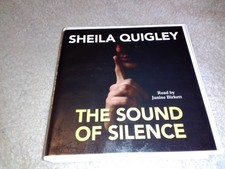 Audio Book - Sheila Quigley - The Sound of Silence ( 7 CD's/ 8 Hours)