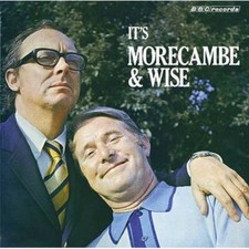 Eric Morecambe & Ernie Wise 