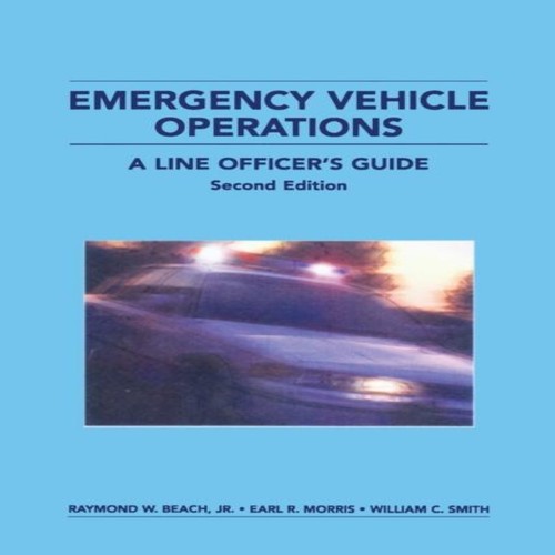 Emergency vehicle operations - operations, a