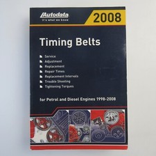 Timing Belts 2008 Autodata Tech Petrol & Diesel Engines Manual 1998-2008