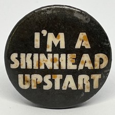 Vintage I'm A Skinhead Upstart