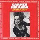 Carmen miranda anthology - miranda,