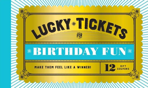 Lucky tickets for birthday - tickets,