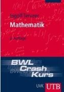 Bwl crash kurs mathematik - bwl-crash-kurs, by