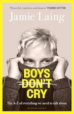 Boys Don’t Cry: The A-Z of