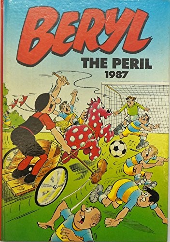 Beryl the peril 1987 - the, (annual)