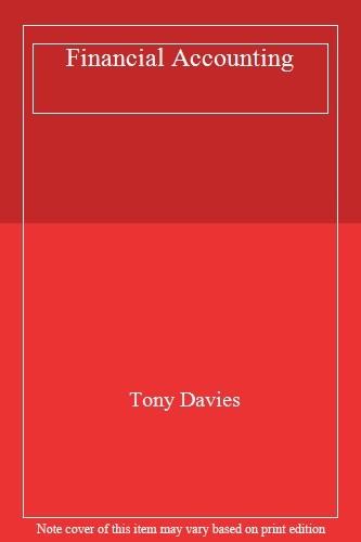 Financial accounting tony - financial, accounting,tony