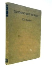Nothing but horses - but, (k.f