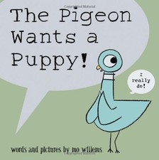 The Pigeon Wants a Puppy!-Mo Willems, 9781423109600