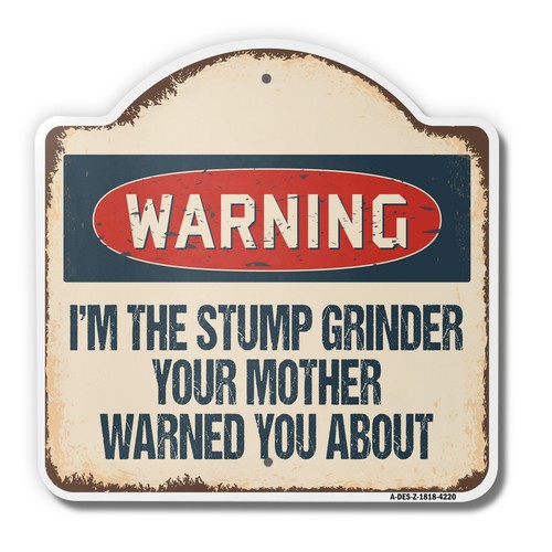 The stump grinder x - stump,