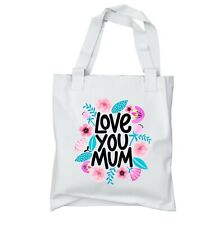 Love You Mum Tote Bag Shopper Birthday Mother's Day Gift Idea Mummy Christmas