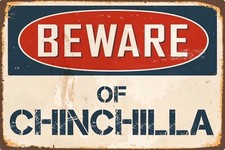 Beware of Chinchilla  Metal Sign, Chinchilla sign, Chinchilla  Plaque.