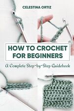 How to Crochet for Beginners
