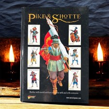 Pike & Shotte Hardback Rulebook – Warlord Games – Historical Wargaming EX Con