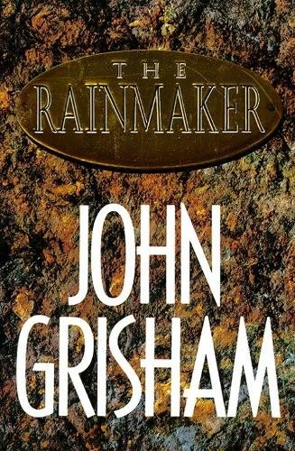 Rainmaker grisham john - rainmaker,