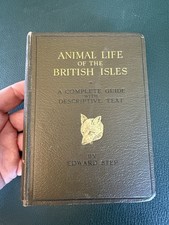 Wayside & Woodland.  Animal Life of the British Isles.  48 col photos. Step 1929