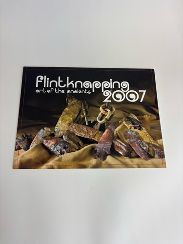 2007 flint knapping - flint, calendar