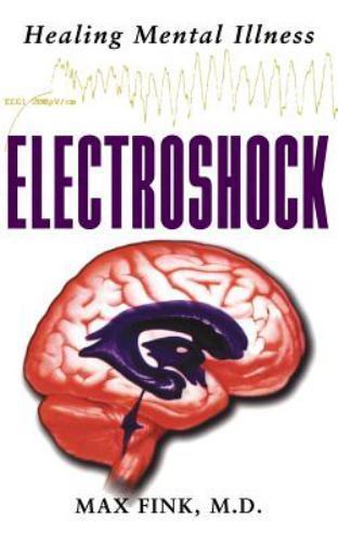Electroshock healing mental - electroshock:,