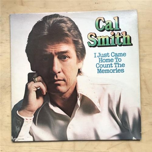 Cal smith just came home - came, to