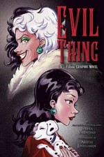 Evil Thing: A Villains Graphic