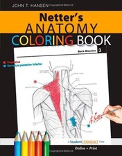 Netter's Anatomy Coloring Book: With Student Consult... - Hansen, John T.