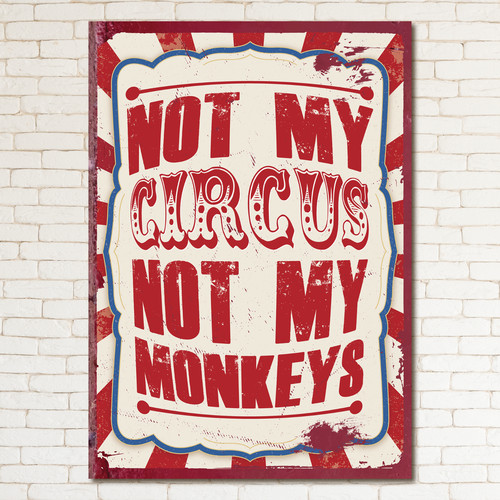 Not circus - not, my
