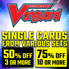 CARDFIGHT!! VANGUARD - SINGLE CARDS FROM VARIOUS SETS - EXCELLENT CONDITION