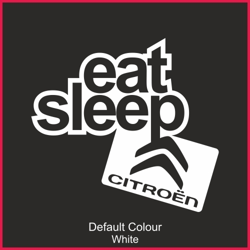 Eat sleep citroen decal - sleep,
