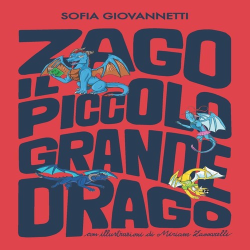 Zago piccolo grande drago - zago,