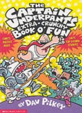 The Captain Underpants' Extra-Crunchy Book O'Fun!,Dav Pilkey