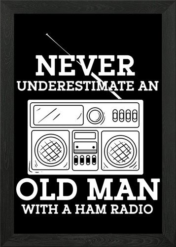 Ham radio old man framed - ham,