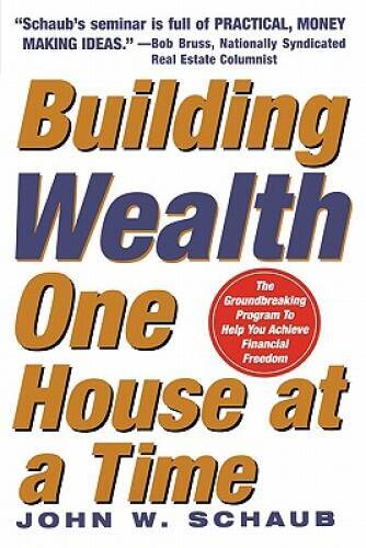 Building wealth one house a - one,