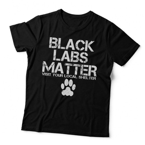 Black labs matter shirt - matter,