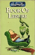 Thelwell's Book of Leisure
