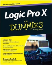 Logic pro for dummies - pro, x