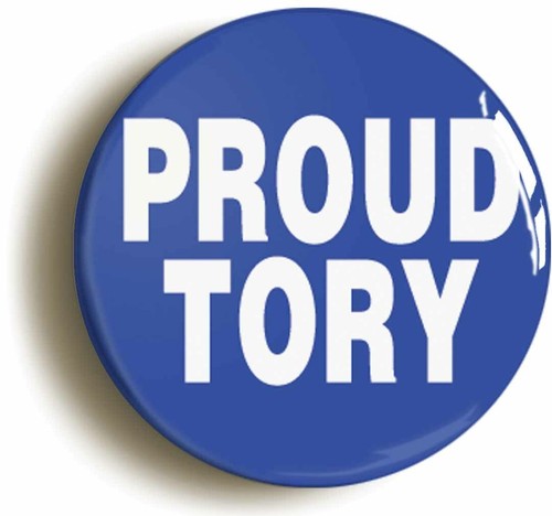 Proud tory conservative badge - proud,