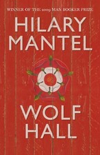 Hilary Mantel Wolf Hall 2009