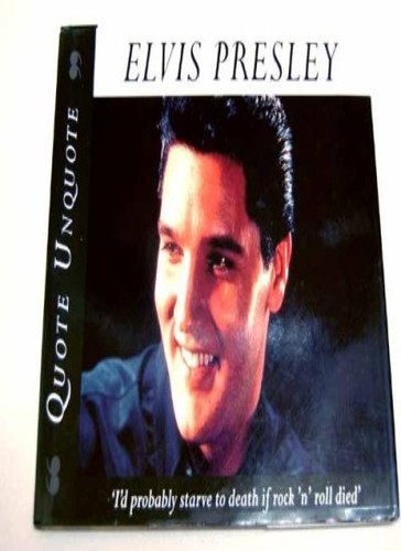 Elvis presley quote - elvis,