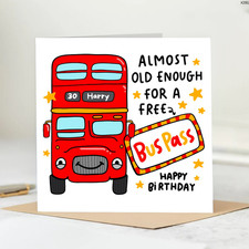 Funny Bus Pass Birthday Card – Almost Old Enough for a Free Bus Ride.