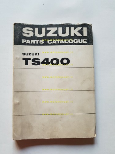 Suzuki 400 parts catalog - suzuki, ts