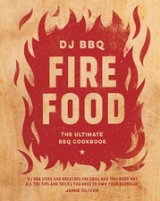 Fire Food: The Ultimate BBQ