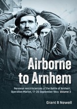 Airborne to Arnhem Volume 3 -