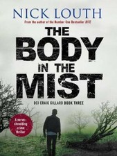 The Body in the Mist: A nerve-shredding crime thriller (DCI Craig Gillard Crim,