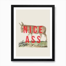 Nice Ass Art Print Framed Wall