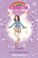 RAINBOW MAGIC "CLARE" The Caring Fairy - Friendship Fairies, Book 4 By DAISY ME