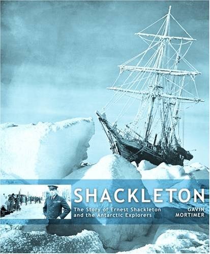 Shackleton the story of - shackleton:,