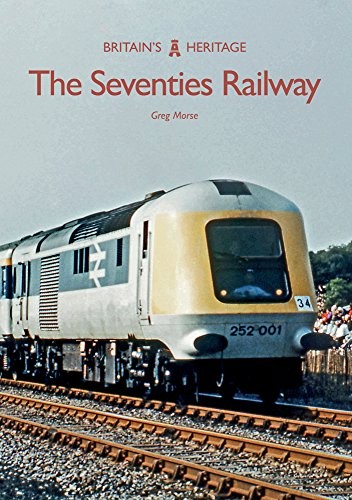 The seventies railway - the,