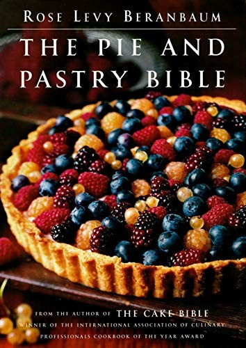 The pie and pastry bible - pastry, by