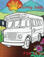 School Bus Coloring Book For Kids: Old Bus