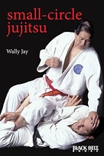 Small-Circle Jujitsu by Jay